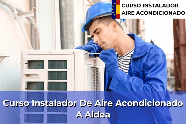 Curso instalador de aire acondicionado en A Aldea