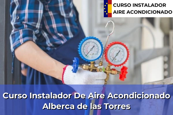 Curso instalador de aire acondicionado en Alberca de las Torres