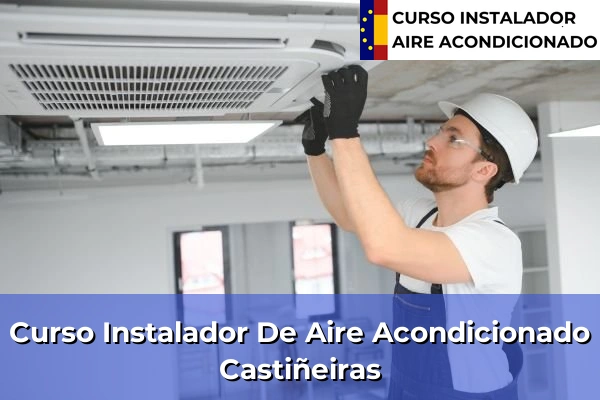 Curso instalador de aire acondicionado en Castiñeiras