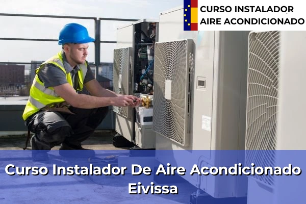 Curso instalador de aire acondicionado en Eivissa