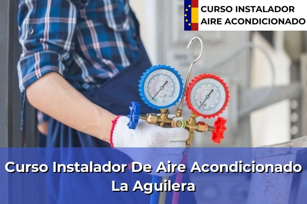 Curso instalador de aire acondicionado en La Aguilera