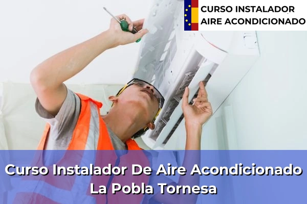 Curso instalador de aire acondicionado en Sant Mateu 37 Curso instalador de aire acondicionado en La Pobla Tornesa