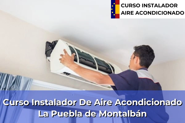 Curso instalador de aire acondicionado en La Puebla de Montalbán
