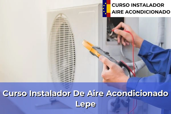 Curso instalador de aire acondicionado en La Antilla 35 Curso instalador de aire acondicionado en Lepe