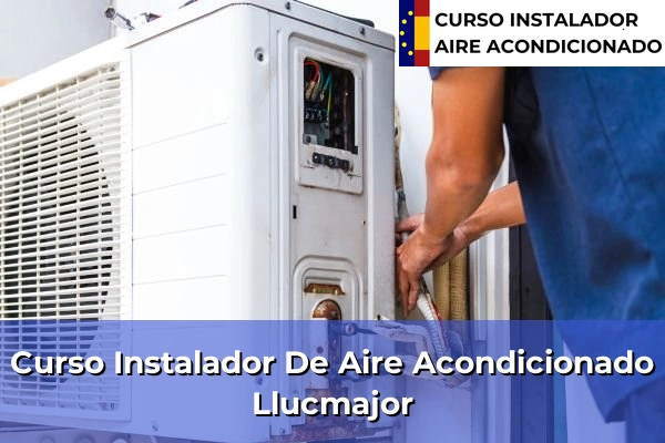 Curso instalador de aire acondicionado en Lluc