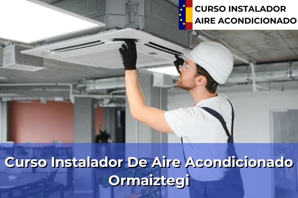 Curso instalador de aire acondicionado en Ormaiztegi