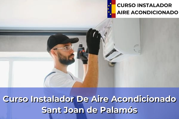 Curso instalador de aire acondicionado en Torroella de Montgrí 45 Curso instalador de aire acondicionado en Sant Joan de Palamós