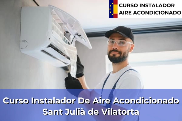 Curso instalador de aire acondicionado en Sant Julià de Vilatorta