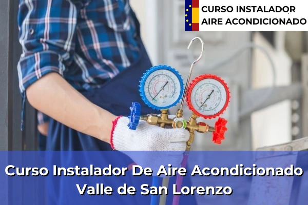 Curso instalador de aire acondicionado en Valle de San Lorenzo