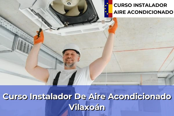 Curso instalador de aire acondicionado en Vilaxoán