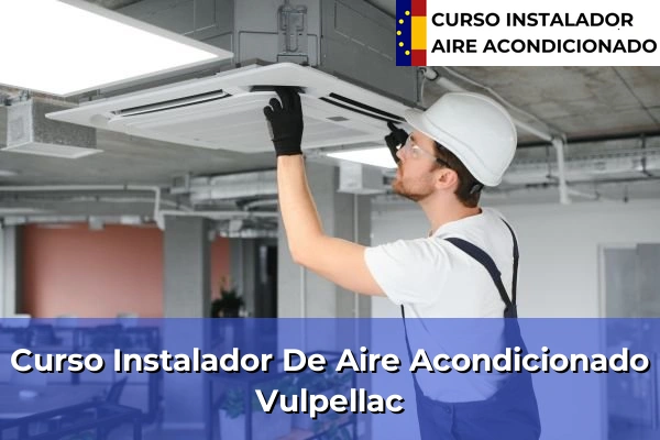Curso instalador de aire acondicionado en Torroella de Montgrí 50 Curso instalador de aire acondicionado en Vulpellac